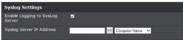 Syslog Settings Enable Logging to SysLog Server Syslog Server IP Address << Computer Name
