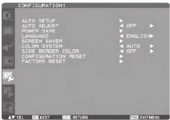 CONFIGURATION1 AUTO SETUP AUTO ADJUST POWER SAVE LANGUAGE SCREEN SAVER COLOR SYSTEM SIDE BORDER COLOR CONFIGURATION RESET FACTORY RESET OFF ENGLISH AUTO OFF SEL NET NEXT RETURN END EXIT MENU