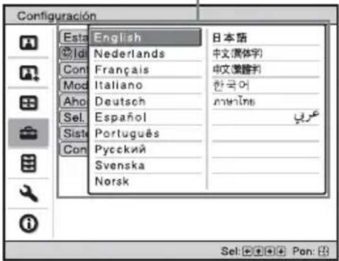 Configuración Esta English @Id: Nederlands Con: Français Mod: Italiano Aho: Deutsch Sel. Español Sist: Português Con: Русский Svenska Norsk 日本語 中文(漢体字) 中文(漢體字) 한국어 ménmins Gray