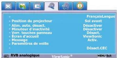 Position du projecteur Alim. auto. désact. Minuteur d'inactivité Verr. touches panneau Ecran d'accueil Message. Paramètres de veille FrançaisLangue Sol avant Désactiver Désactiver Désact. ViewSonic Activ. Désact.CEC RVB analogique ViewSonic® MENU Exit