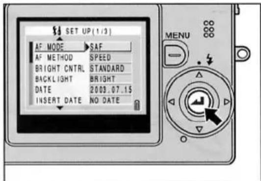 SET UP(1/3) AF MODE > SAF AF METHOD SPEED BRIGHT CNTRL STANDARD BACKLIGHT BRIGHT DATE 2003.07.15 INSERT DATE NO DATE MENU