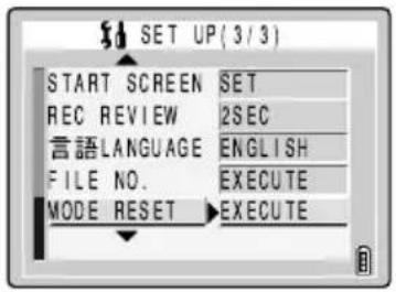 SET UP (3/3) START SCREEN SET REC REVIEW 2SEC LANGUAGE ENGLISH FILE NO. EXECUTE MODE RESET EXECUTE