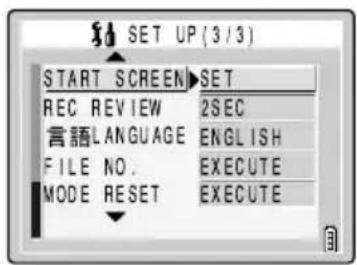 SET UP (3/3) START SCREEN SET REC REVIEW 2SEC LANGUAGE ENGLISH FILE NO. EXECUTE MODE RESET EXECUTE