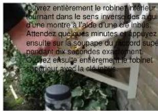Ouvrez entièrement le robinel inférieur tournant dans le sens inverses des aurui d'une montre à l'aide d'une de inbus. Attendez quelques minutes et appuyez ensuite sur la soupape du raccord supé pendant dix secondes exactement. Ouvrez ensuite entièrement le robinel superior avec la clé inbus.