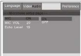 Language Video Audio Preference - Microphone setup video -- MIC ON ON MIC VOL 20 OFF Echo Level 15