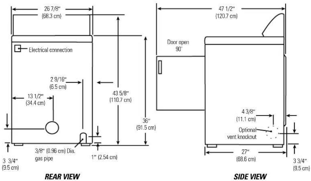 26 7/8" (68.3 cm) Electrical connection 13 1/2" (34.4 cm) 2 9/16" (6.5 cm) 43 5/8" (110.7 cm) 36" (91.5 cm) 3 3/4" (9.5 cm) 3/8" (0.96 cm) Dia. gas pipe 1" (2.54 cm) REAR VIEW 47 1/2" (120.7 cm) Door open 90° 4 3/8" (11.1 cm) Optional vent knockout 27" (68.6 cm) SIDE VIEW 3 3/4" (9.5 cm)