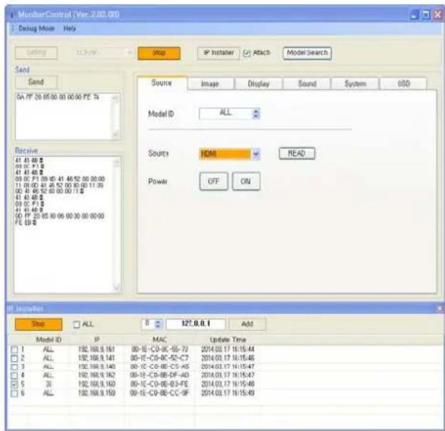 MemberControl (Var. 2.02.00) Debug Mouse Help Setup Send On FF 20 05:00 00 00:00 FE TA Receive 41 43 48 B 44 45 P 1 B 41 43 48 B 03 02 P 1 09 00 41 46 52 00 00:00 11 08 02 41 45 52 00 00:00 11:35 00 41 46 52 60 00 00:11 B 41 43 48 B 03 02 P 1 B 41 43 48 B 00 FF 22 05 10 06 00 30 00 00:00 FE CD B Source Image Display Sound System OSD Model ID ALL Source HDM READ Power OFF ON IF Installer Stop ALL 0 127.0.0.1 Add Model ID IP MAC Update Time 1 ALL 192.198.9.161 00-IE-CO-BC-SS-73 2014.03.17 16:15:44 2 ALL 192.198.9.141 00-IE-CO-BC-SZ-C7 2014.03.17 16:15:46 3 ALL 192.198.9.143 00-IE-CO-BC-CS-AS 2014.03.17 16:15:47 4 ALL 192.198.9.162 00-IE-CO-BC-DF-AD 2014.03.17 16:15:47 5 SI 192.198.9.163 00-IE-CO-BC-B3-FE 2014.03.17 16:15:48 6 ALL 192.198.9.159 00-IE-CO-BC-CC-DF 2014.03.17 16:15:49