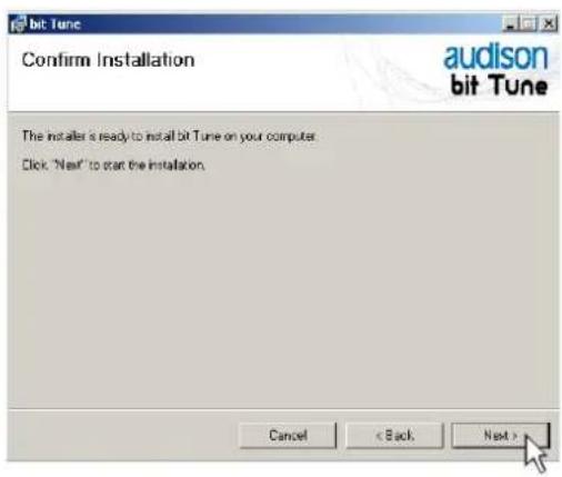 bit Tune Confirm Installation audison bit Tune The installer is ready to install bit Tune on your computer. Click "Next" to start the installation. Cancel < Back Next >