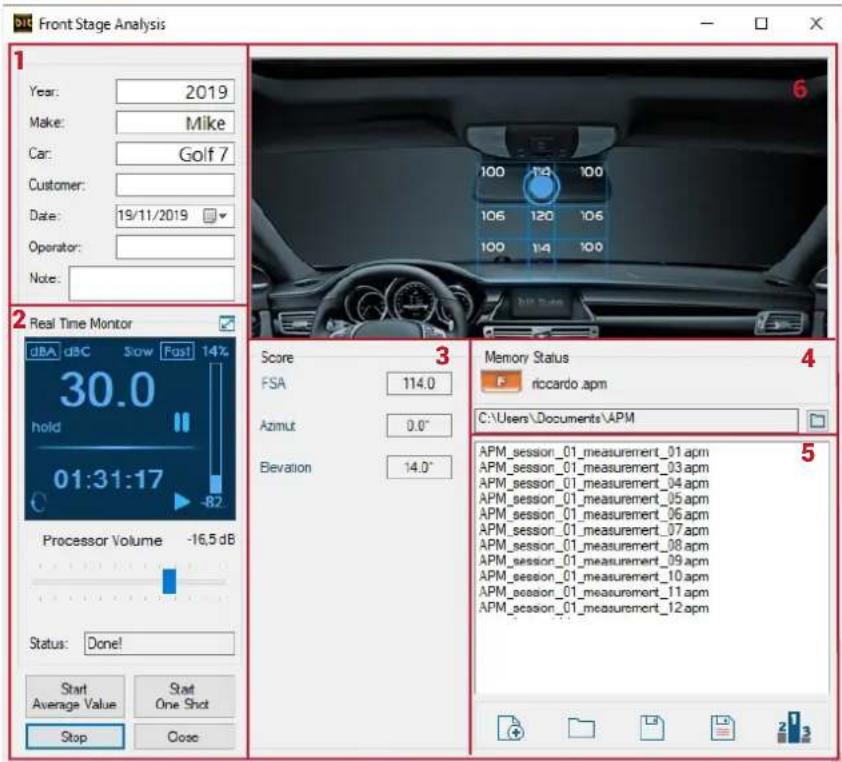 Front Stage Analysis Year: 2019 Make: Mike Car: Golf 7 Customer: Date: 19/11/2019 Operator: Note: Real Time Monitor dBA dBC Slow Fos! 14% 30.0 hold 01:31:17 -82 Processor Volume -16,5 dB Status: Done! Start Average Value Start One Shot Stop Close Score 3 FSA 114.0 Azimut 0.0° Elevation 14.0° Memory Status 4 riccardo.apm C:\Users\Documents\APM APM_session_01_measurement_01.apm APM_session_01_measurement_03.apm APM_session_01_measurement_04.apm APM_session_01_measurement_05.apm APM_session_01_measurement_06.apm APM_session_01_measurement_07.apm APM_session_01_measurement_08.apm APM_session_01_measurement_09.apm APM_session_01_measurement_10.apm APM_session_01_measurement_11.apm APM_session_01_measurement_12.apm