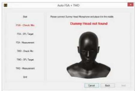 Auto FSA + TMD Status FSA - Check No. FSA - SPL Target FSA - Measurement TMO - Check No. TMO - SPL Target TMO - Measurement End Please correct Dummy Head Mousehore and place it in the middle. Dummy Head not found Cancel Back Next