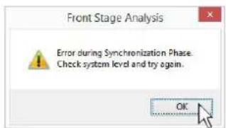 Front Stage Analysis Error during Synchronization Phase. Check system level and try again. OK