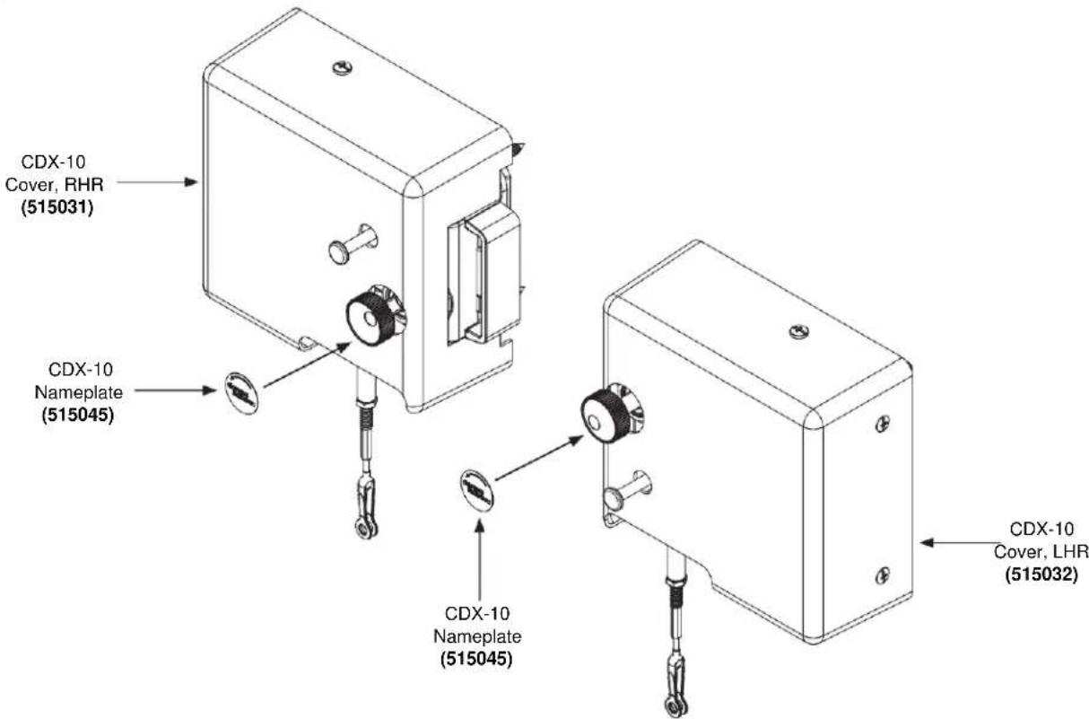 CDX-10 Cover, RHR (515031) CDX-10 Nameplate (515045) CDX-10 Nameplate (515045) CDX-10 Cover, LHR (515032)