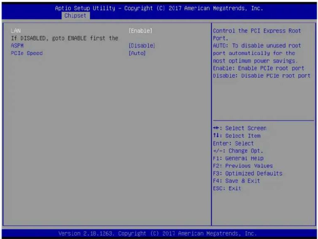 Aptio Setup Utility - Copyright (C) 2017 American Megatrends, Inc. Chipset LAN [Enable] If DISABLED, goto ENABLE first the ASPM [Disable] PCIe Speed [Auto] Control the PCI Express Root Port. AUTO: To disable unused root port automatically for the most optimum power savings. Enable: Enable PCIe root port Disable: Disable PCIe root port +: Select Screen ↑↓: Select Item Enter: Select +/-: Change Opt. F1: General Help F2: Previous Values F3: Optimized Defaults F4: Save & Exit ESC: Exit Version 2.18.1263. Copyright (C) 2017 American Megatrends, Inc.