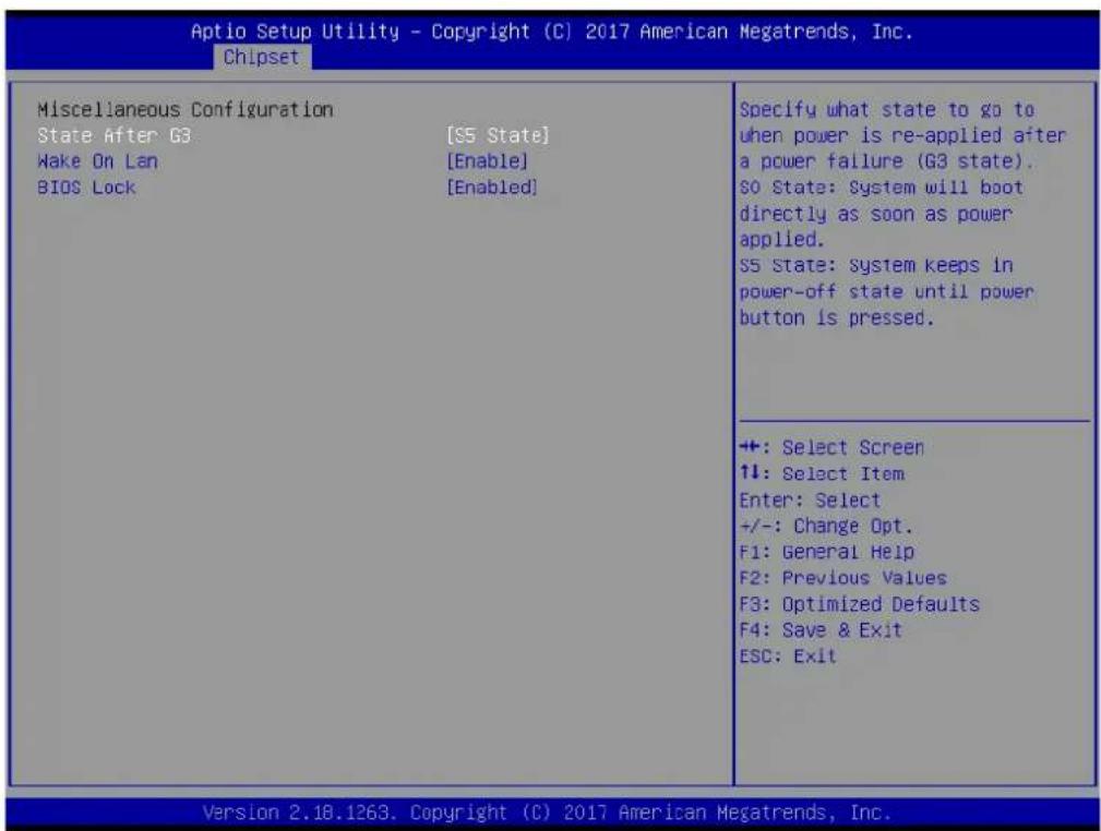 Aptio Setup Utility - Copyright (C) 2017 American Megatrends, Inc. Chipset Miscellaneous Configuration State After G3 [S5 State] Wake On Lan [Enable] BIOS Lock [Enabled] Specify what state to go to when power is re-applied after a power failure (G3 state). S0 State: System will boot directly as soon as power applied. S5 State: System keeps in power-off state until power button is pressed. +: Select Screen ↑↓: Select Item Enter: Select +/-: Change Opt. F1: General Help F2: Previous Values F3: Optimized Defaults F4: Save & Exit ESC: Exit Version 2.18.1263. Copyright (C) 2017 American Megatrends, Inc.