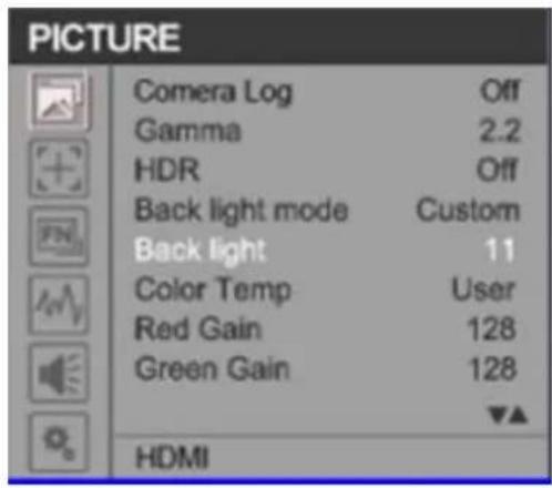PICTURE Comera Log Off Gamma 2.2 HDR Off Back light mode Custom Back light 11 Color Temp User Red Gain 128 Green Gain 128 HDMI