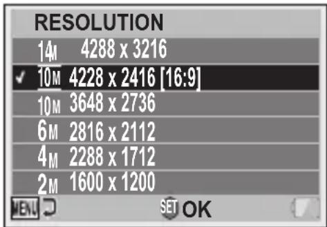 RESOLUTION 14M 4288 x 3216 ✓ 10M 4228 x 2416 [16:9] 10M 3648 x 2736 6M 2816 x 2112 4M 2288 x 1712 2M 1600 x 1200 SET OK