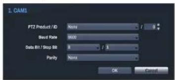 1. CAM1 PTZ Product / ID None 0 Band Rate 3600 Data Bit / Stop Bit 5 / 3 Parity None OK Cancel