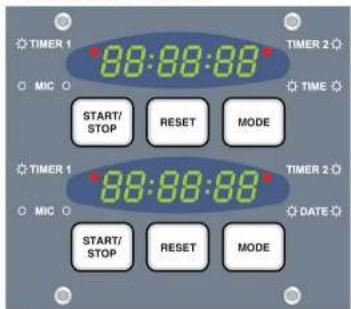 TIMER 1 88:88:88 MIC START/ STOP RESET MODE TIMER 2 TIME 88:88:88 MIC START/ STOP RESET MODE TIMER 1 88:88:88 MIC START/ STOP RESET MODE TIMER 2 DATE