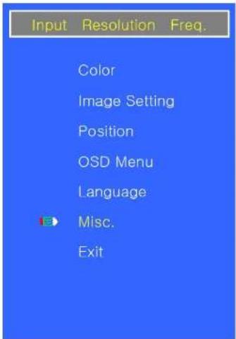 Input Resolution Freq. Color Image Setting Position OSD Menu Language Misc. Exit