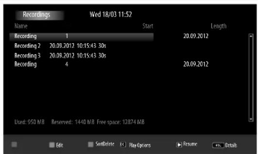 Recordings Wed 18/03 11:52 Name Start Length Recording 1 20.09.2012 Recording 2 20.09.2012 10:15:43 30s Recording 3 20.09.2012 10:15:43 30s Recording 4 20.09.2012 Used: 950 MB Reserved: 1440 MB Free space: 12874 MB Edit SutDelete Play Openers Resume Details