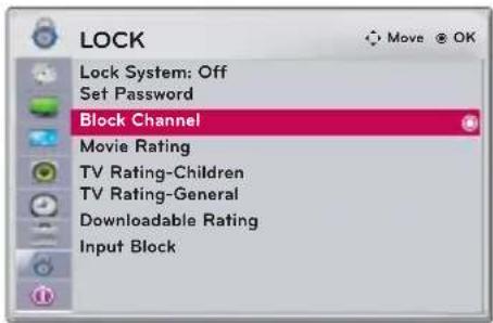 LOCK Lock System: Off Set Password Block Channel Movie Rating TV Rating-Children TV Rating-General Downloadable Rating Input Block