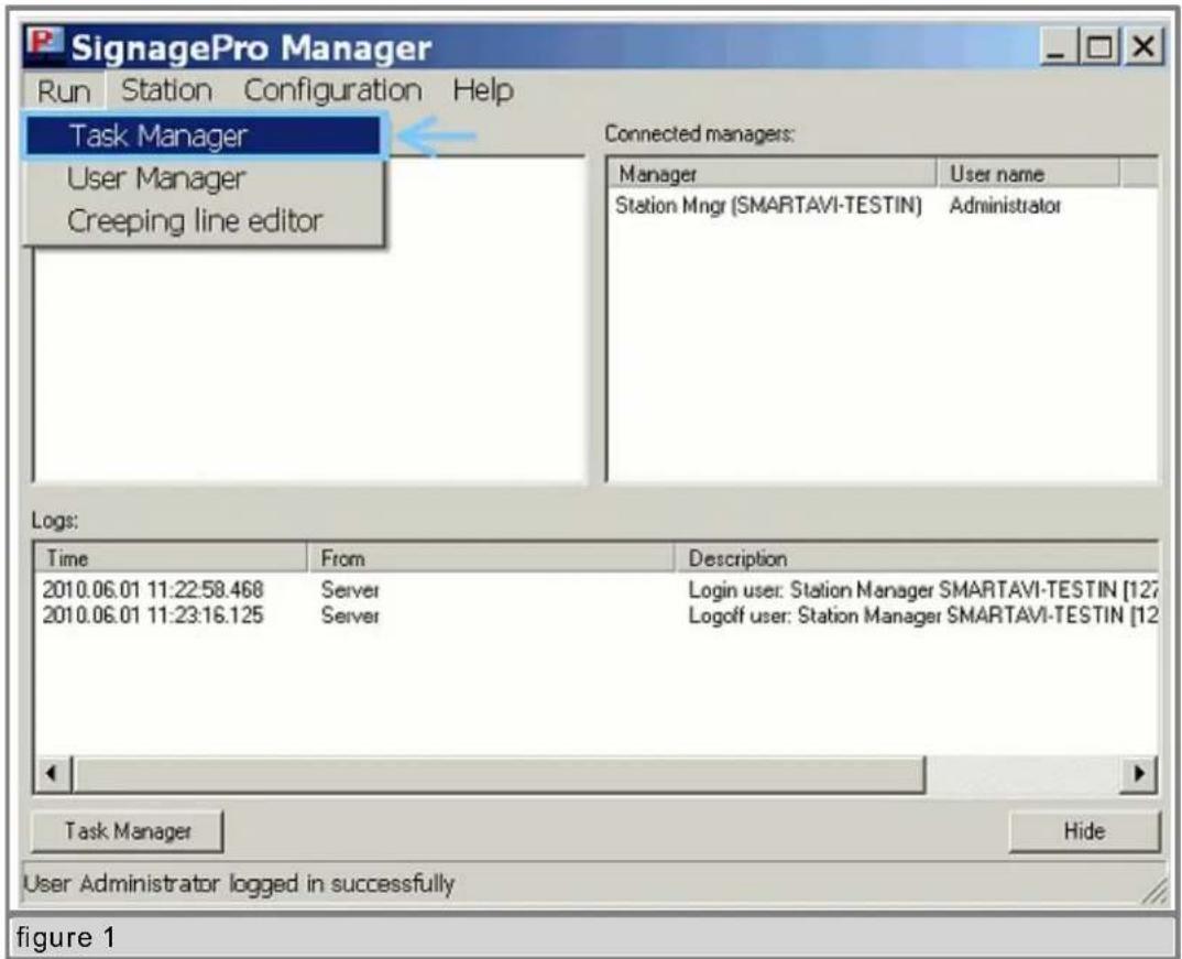 SignagePro Manager Run Station Configuration Help Task Manager User Manager Creeping line editor Connected managers: Manager User name Station Mngr (SMARTAVI-TESTIN) Administrator Logs: Time From Description 2010.06.01 11:22:58.468 Server Login user: Station Manager SMARTAVI-TESTIN [127] 2010.06.01 11:23:16.125 Server Logoff user: Station Manager SMARTAVI-TESTIN [12] Task Manager Hide User Administrator logged in successfully figure 1