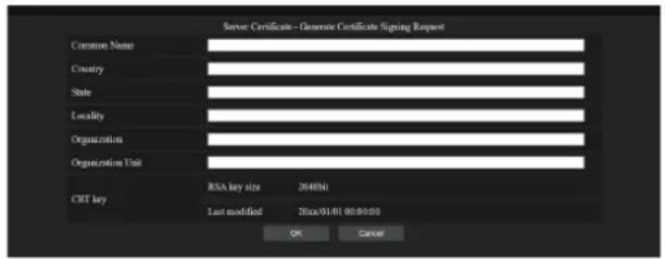 Server Certificate - Generate Certificate Signing Request Common Name: Country: State: Locality: Organization: Organization Unit: CRT key RNA key size 2048bit Last modified 20xx091.01 00:00:00 OK Cancer