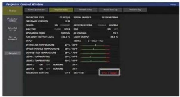 Projector Control Window Status: Projector type Projector type FORMULAR VERSION POWER SHUTTER OPERATING MODE MAX LIGHT OUTPUT LEVEL AIR/AT OPTICO MODULE TEMPERATURE EXHAUST AGY TEMPERATURE LIGHTA TURBATTURE LIGHTS TEMPERATURE LIGHT1 ON OFF BUSTONE LIGHT2 ON OFF BUSTONE PRODUCTION BUSTONE PT REQ12 0.3% ON OPEN NORMAL AC VOLTAGE 23°C / MPV 28°C / SFP 28°C / TWP 23°C / BWP 37 H SERIAL NUMBER REMOTE STATUS ON ON AC VOLTAGE LIGHT OUTPUT HDMI 1 1 1 1 1 1 1 1 1 1 1 1 1 1 1 1 1 1 1 1 1 1 1 1 1 1 1 1 1 1 1 1 1 1 1 1 1 1 1 1 1 1 1 1 1 1 1 1 1 1 SPR / Display