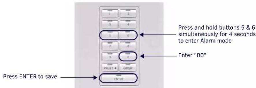 Press ENTER to save Press and hold buttons 5 & 6 simultaneously for 4 seconds to enter Alarm mode Enter "00" ENTER