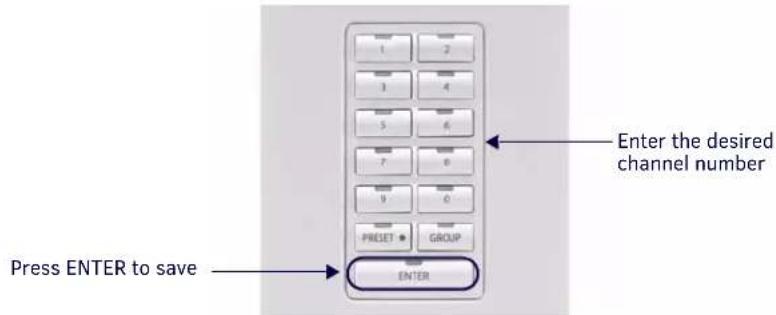 Enter the desired channel number Press ENTER to save ENTER