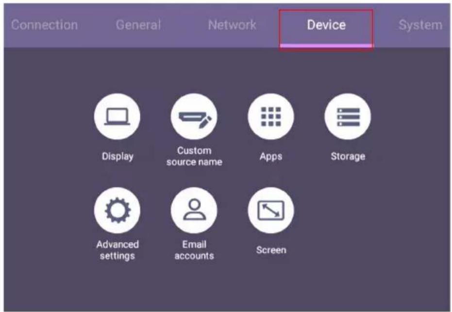 Connection General Network Device System Display Custom source name Apps Storage Advanced settings Email accounts Screen