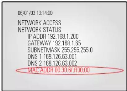 06/01/03 13:14:00 NETWORK ACCESS NETWORK STATUS IP ADDR 192.168.1.200 GATEWAY 192.168.1.65 SUBNETMASK 255.255.255.0 DNS 1 168.126.63.001 DNS 2 168.126.63.002 MAC ADDR 00:30.6f.ff00:00