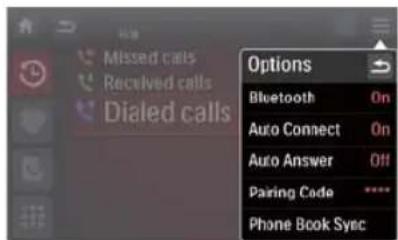 Missed calls Received calls Dialed calls Options Bluetooth On Auto Connect On Auto Answer Off Pairing Code **** Phone Book Sync