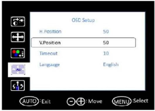 OSD Setup H.Position 50 V.Position 50 Timeout 10 Language English AUTO: Exit + : Move MENU: Select