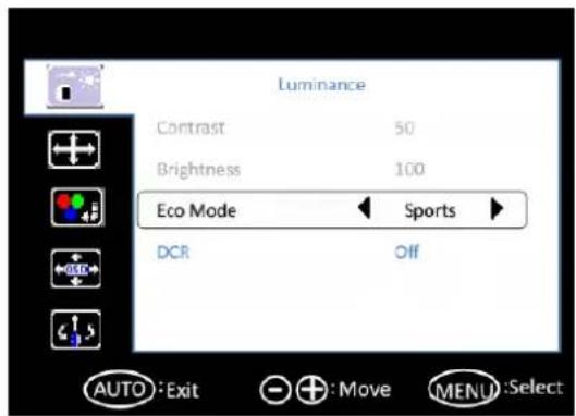 Luminance Contrast 50 Brightness 100 Eco Mode Sports DCR Off AUTO : Exit + : Move MENU : Select