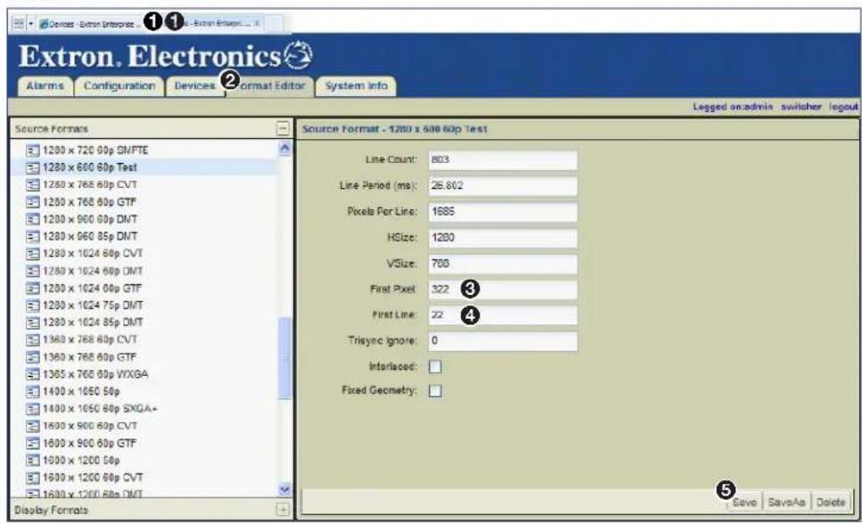 Extron. Electronics Alarms Configuration Devices Format Editor System Info Logged on admin switcher logout Source Formats 1200 x 720 60p SN/PTE 1280 x 600 60p Test 1250 x 768 60p CVT 1250 x 768 60p GTF 1250 x 900 60p DNT 1280 x 960 85p DNT 1280 x 1024 60p CVT 1250 x 1024 60p DMT 1250 x 1024 60p GTF 1280 x 1024 75p DNT 1280 x 1024 85p DNT 1360 x 768 60p CVT 1360 x 768 60p GTF 1365 x 768 60p VYXGA 1400 x 1050 50p 1400 x 1050 60p SXGA+ 1600 x 900 60p CVT 1600 x 900 60p GTF 1600 x 1200 50p 1600 x 1200 60p CVT 1600 x 1200 60p DNT Display Formats Source Format - 1200 x 600 60p Test Line Count: 803 Line Period (ms): 26.802 Pixels Per Line: 1685 HSize: 1200 VSize: 700 First Pixel: 322 First Line: 22 Trisync Ignore: 0 Interlaced: Fixed Geometry: Save SaveAs Delete