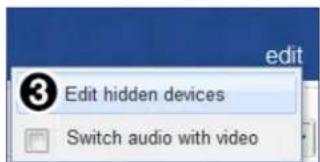 edit 3 Edit hidden devices Switch audio with video