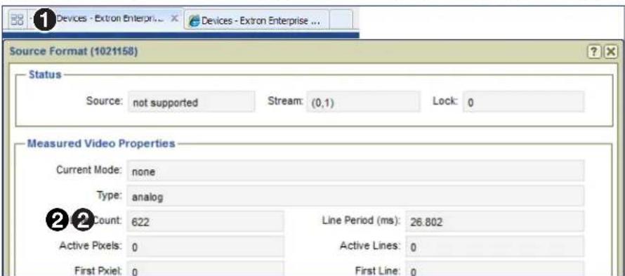 1 Devices - Extron Enterprise ... Devices - Extron Enterprise ... Source Format (1021158) Status Source: not supported Stream: (0,1) Lock: 0 Measured Video Properties Current Mode: none Type: analog 2 Count: 622 Line Period (ms): 26.802 Active Pixels: 0 Active Lines: 0 First Pxiet: 0 First Line: 0