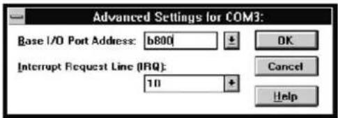 Advanced Settings for COM3: Base I/O Port Address: b800 Interrupt Request Line (IRQ): 10 OK Cancel Help