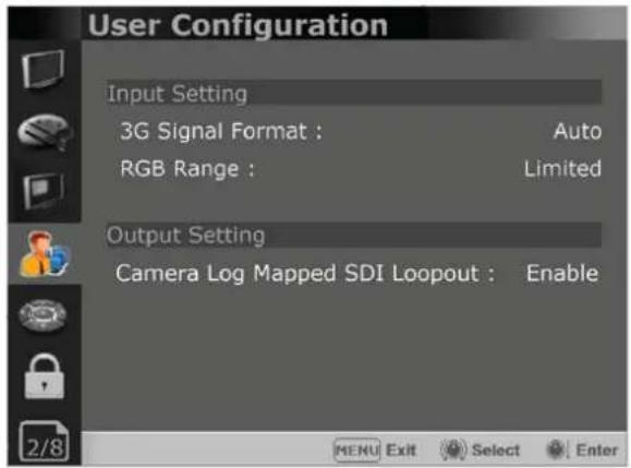 User Configuration Input Setting 3G Signal Format : Auto RGB Range : Limited Output Setting Camera Log Mapped SDI Loopout : Enable 2/8 MENU Exit Select Enter