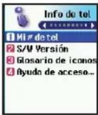 Info de tel 1 Mi # de tel 2 S/V Versión 3 Glosario de iconos 4 Ayuda de acceso...