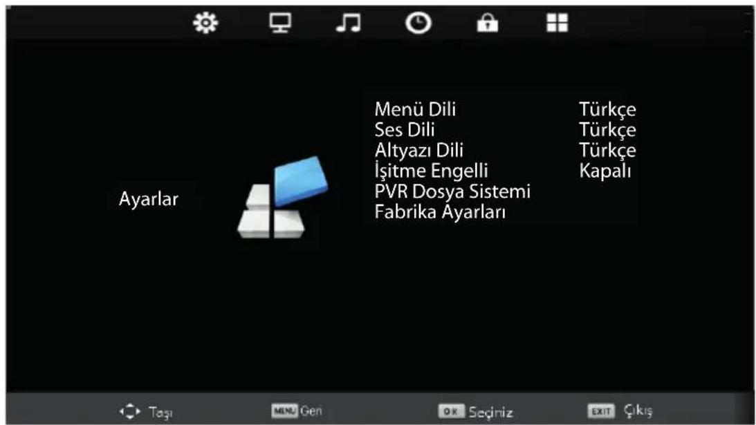 Ayarlar Menü Dili Ses Dili Altyazı Dili İşitme Engelli PVR Dosya Sistemi Fabrika Ayarları Türkçe Türkçe Türkçe Kapalı