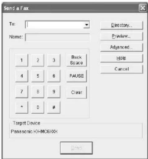 Send a Fax To: Name: 1 2 3 Back Space 4 5 6 PAUSE 7 8 9 Clear * 0 # Target Device Panasonic KX-MC6XXX Directory... Preview... Advanced... Help Cancel Echo