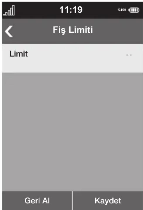 11:19 Fiş Limiti Limit -- Geri Al Kaydet
