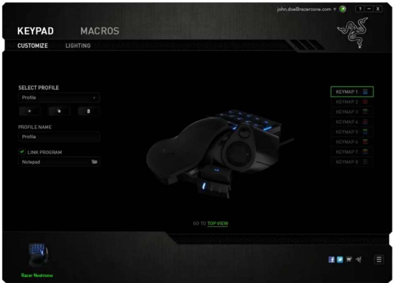 KEYPAD MACROS CUSTOMIZE LIGHTING SELECT PROFILE Profile PROFILE NAME Profile LINK PROGRAM Notepad GO TO TOP VIEW KEYMAP 1 KEYMAP 2 KEYMAP 3 KEYMAP 4 KEYMAP 5 KEYMAP 6 KEYMAP 7 KEYMAP 8 Razer Nostromo
