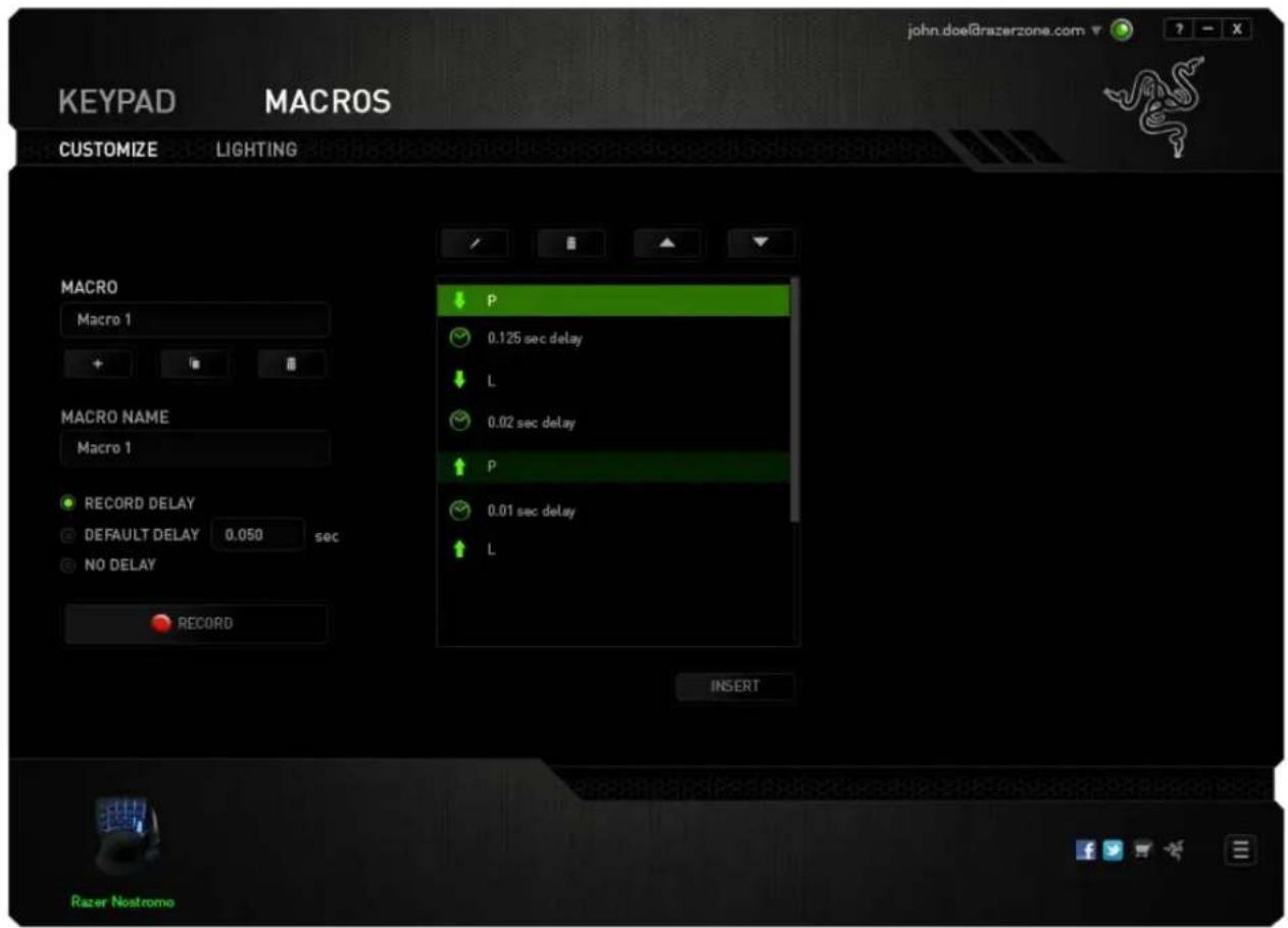 KEYPAD MACROS CUSTOMIZE LIGHTING MACRO Macro 1 + - MACRO NAME Macro 1 ● RECORD DELAY ○ DEFAULT DELAY 0.050 sec ○ NO DELAY ● RECORD P 0.125 sec delay L 0.02 sec delay ↑ P 0.01 sec delay ↑ L INSERT Razer Nostromo