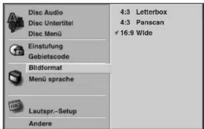 Disc Audio Disc Untertitel Disc Menü Einstufung Gebietscode Bildformat Menü sprache Lautspr.-Setup Andere 4:3 Letterbox 4:3 Panscan ✓ 16:9 Wide
