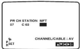 PR CH STATION MFT 07 C 02 CHANNEL/CABLE : AV P SET R