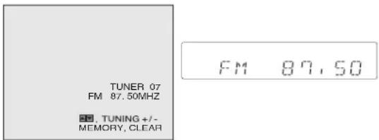 TUNER 07 FM 87.50MHZ ■, TUNING +/- MEMORY, CLEAR FM 87,50