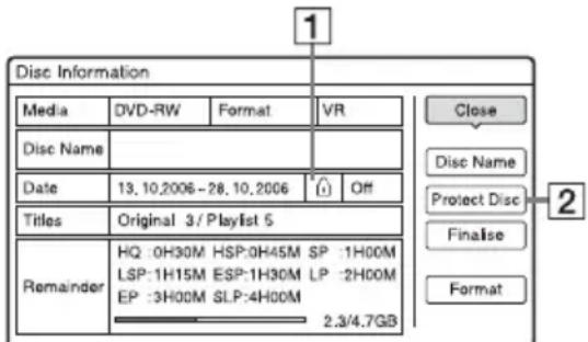 1 Disc Information Media DVD-RW Format VR Disc Name Date 13.10.2006-28.10.2006 Off Titles Original 3/ Playlist 5 Remainder HQ:0H30M HSP:0H45M SP:1H00M LSP:1H15M ESP:1H30M LP:2H00M EP:3H00M SLP:4H00M 2.3/4.7GB Close Disc Name Protect Disc Finalise Format 2
